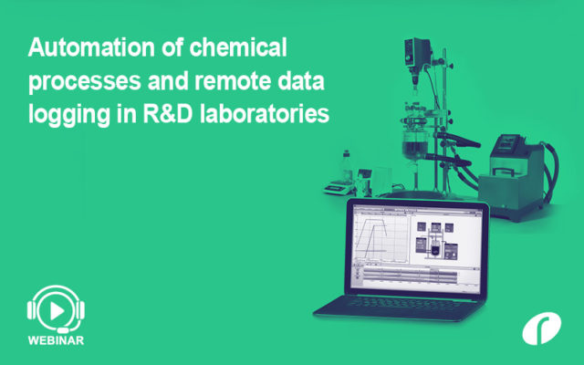 Automation of chemical processes and remote data-logging in R&D laboratories Automation of chemical processes and remote data logging in R&D laboratories - On Demand