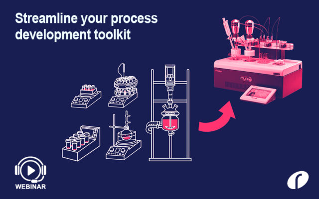 Webinar: Streamline your process development toolkit Streamline your process development toolkit - On Demand