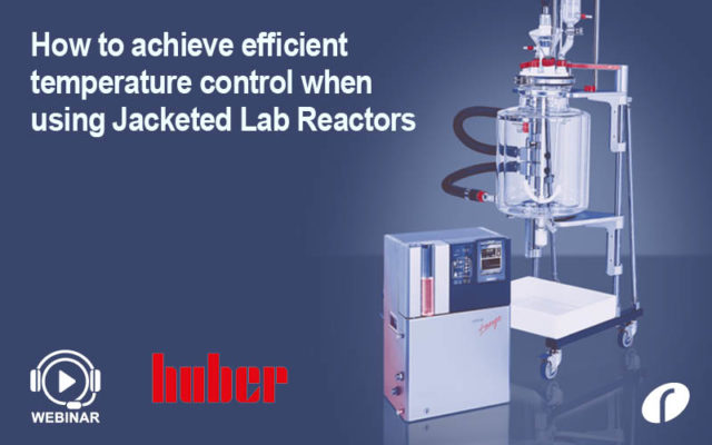 Webinar: How to achieve efficient temperature control when using Jacketed Lab Reactors How to achieve efficient temperature control when using JLRs - On Demand