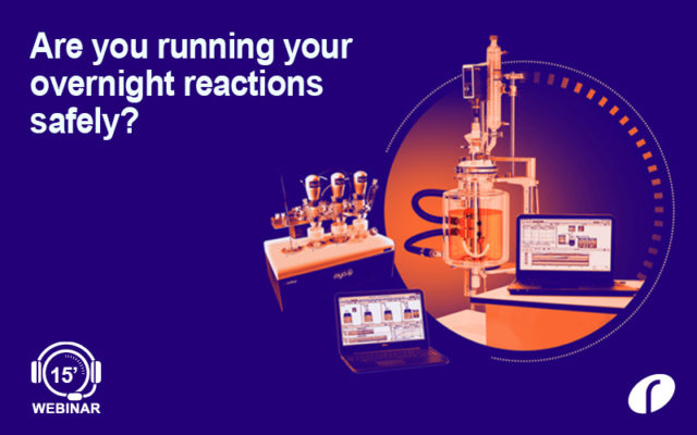 Are you running your overnight reactions safely? How to run unattended experiments safely - On Demand